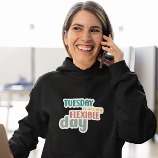 Sudadera Martes, no es mi día flexible - Divertido entrenam