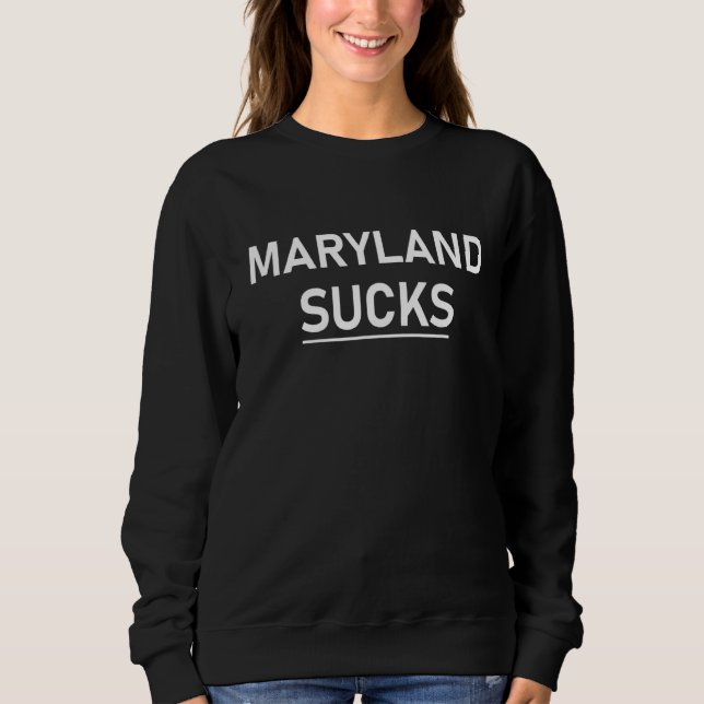 Sudadera Maryland Sucks (Anverso)