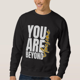 Sudadera Más allá de lo normal, puro asombroso