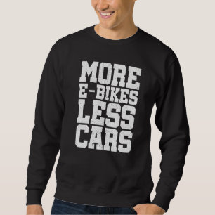 Sudadera Más bicicletas eléctricas Menos coches Bicicleta M