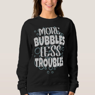 Sudadera Más burbujas menos problemas jabón casero