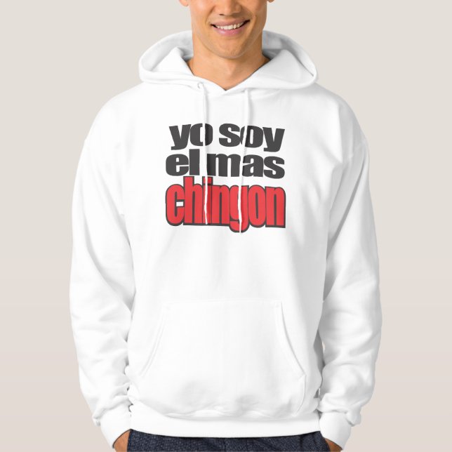 Sudadera Mas Chingon del EL de la soja de Yo (Anverso)