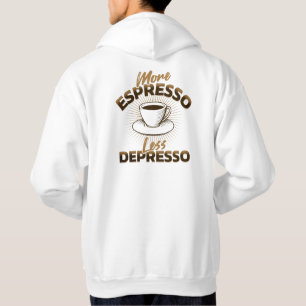 Sudadera Más Espresso Menos Depresso – Diseño de cita de ca