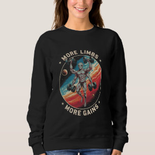 Sudadera Más extremidades Más Ganancias Extraterrestres Gra