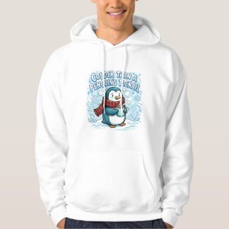 Sudadera Más Frío Que La Uña De Un Pingüino – Divertido Inv
