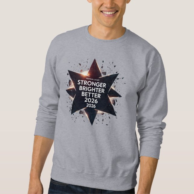 Sudadera Más Fuerte Más Brillante Mejor 2026 | Explosión de (Anverso)