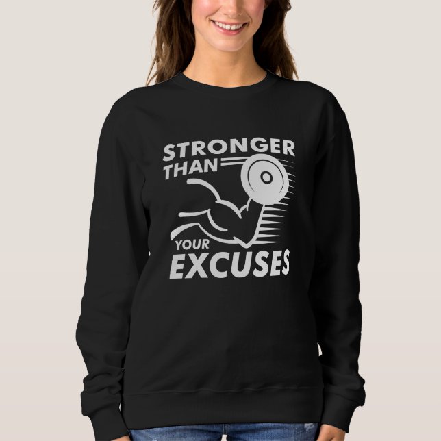 Sudadera Más Fuerte Que Tus Excusas (Anverso)