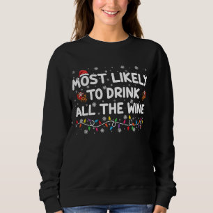 Sudadera Más Probable De Beber Todo El Vino Navidad Familia