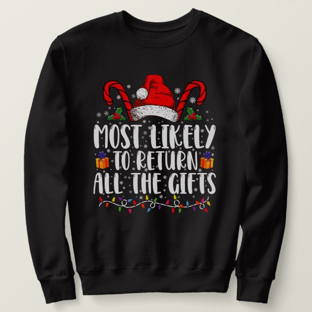 Sudadera Más Probable De Devolver Todos Los Regalos Navidad (Anverso del diseño)