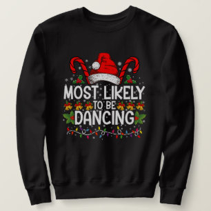Sudadera Más Probable De Ser Bailando Familia Correspondien