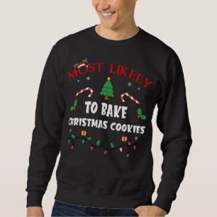 Sudadera Más Probable Hornear Galletas De Navidad Divertida