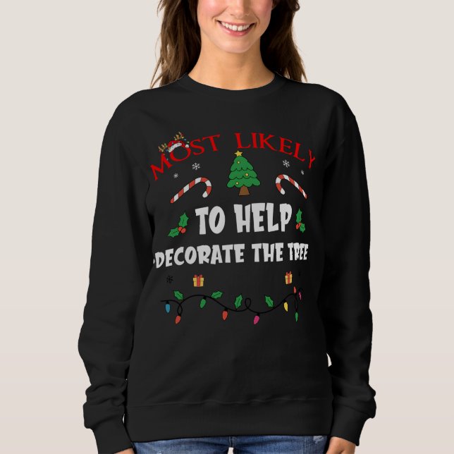 Sudadera Más Probable Que Ayude a Decorar el Árbol Divertid (Anverso)