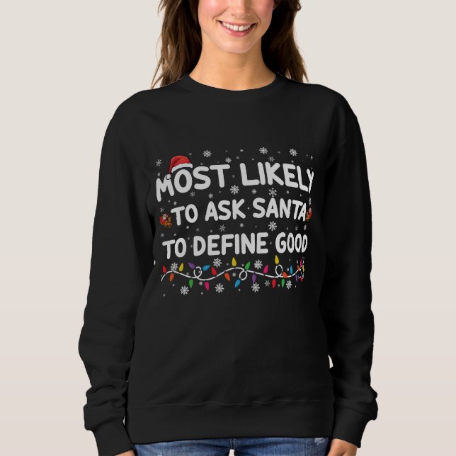 Sudadera Más Probable Que Le Pida A Santa Que Defina Una Bu (Anverso)