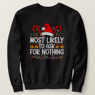Sudadera Más Probable Que Pida Nada Navidad Combinable