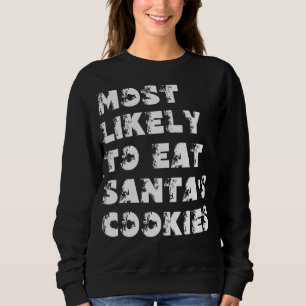 Sudadera Más Probable Que Se Coma Las Galletas De Santa