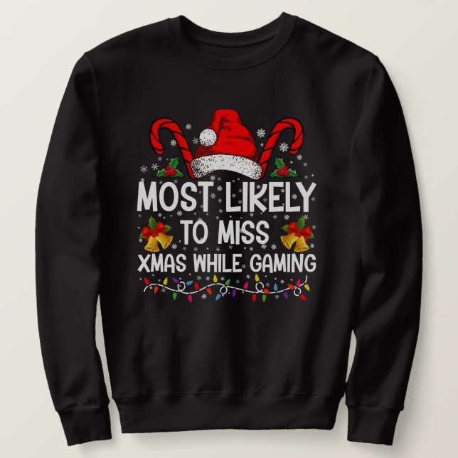 Sudadera Más Probable Que Se Pueda Perder La Navidad Mientr (Anverso del diseño)