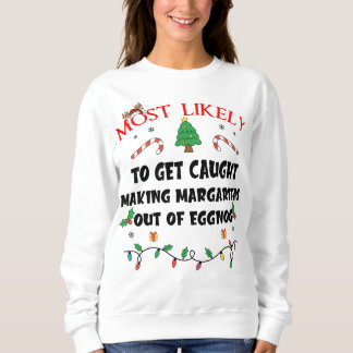 Sudadera Más Probable Que Sea Atrapado Haciendo Margaritas