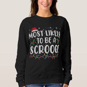 Sudadera Más Probable Que Sea Un Scrooge Divertida Navidad