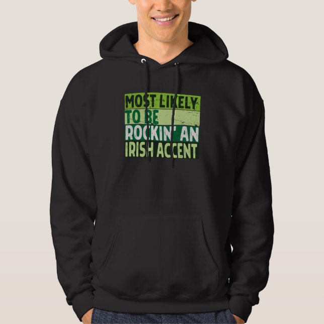 Sudadera Más Probable Que Tenga Acento Irlandés  St Patrick (Anverso)