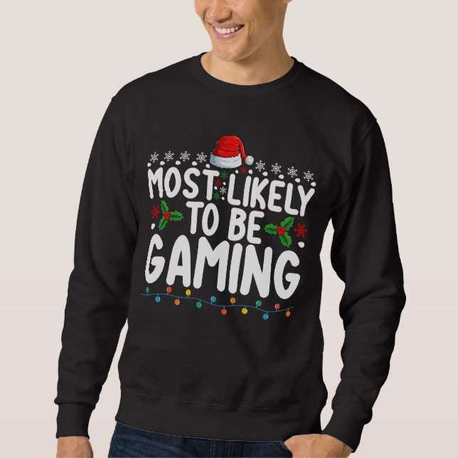 Sudadera Más Probable Ser Jugadores de Videojuegos Jugando (Anverso)
