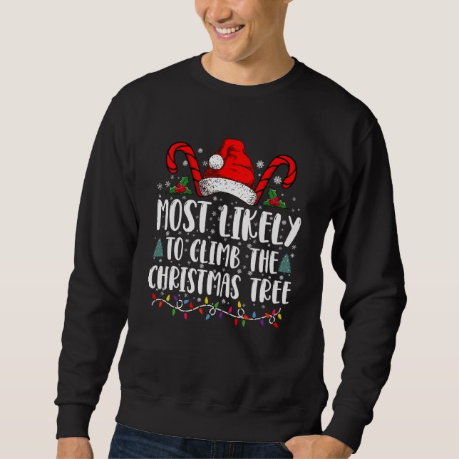 Sudadera Más Probable Subir Al Árbol De Navidad Navidad  (Anverso)