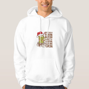 Sudadera Más Propenso a Beber Matcha Mientras Todos los Dem