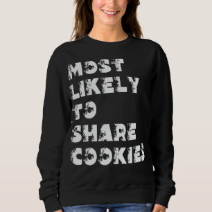 Sudadera Más Propenso a Compartir Galletas