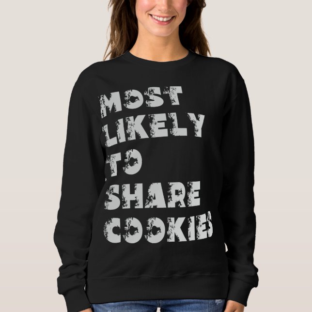 Sudadera Más Propenso a Compartir Galletas (Anverso)
