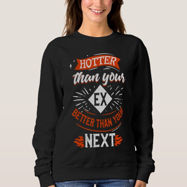 Sudadera Más Que Tu Ex Mejor Que Tu Próximo Amigo (Anverso)