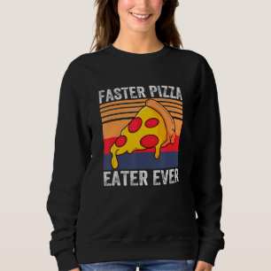 Sudadera Más Rápido Pizza Comer Cada Vez Comida Vestido