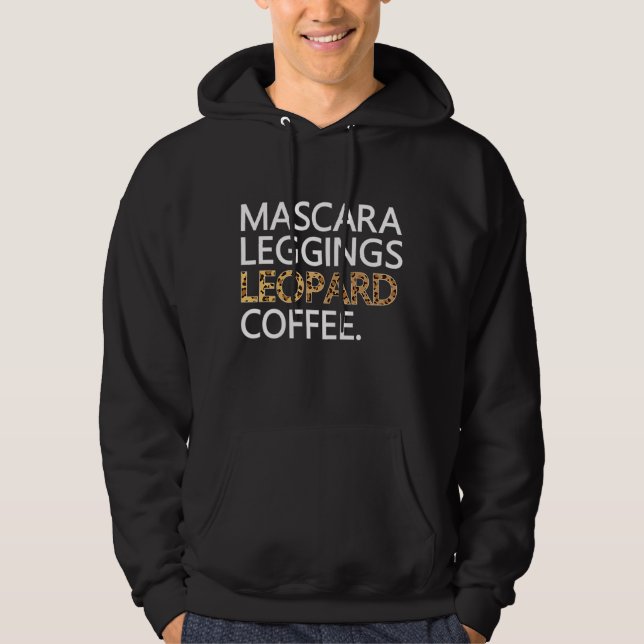 Sudadera Mascara Leggings Leopard Coffee Funny Makeup Cita (Anverso)