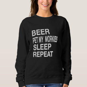 Sudadera Mascota de cerveza Morkies Duerme Repetir El Amor 
