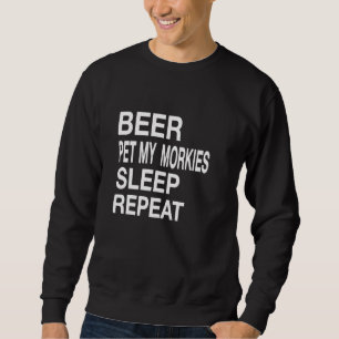 Sudadera Mascota de cerveza Morkies Duerme Repetir El Amor