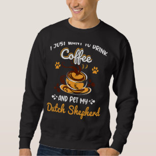 Sudadera Mascota del café de bebida Mi padre pastor holandé