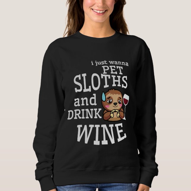Sudadera Mascota Sloths Bebe Vino Funny Sloth (Anverso)