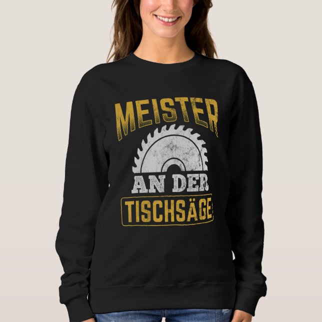 Sudadera Master An Der Table Saw Craftsman Carpenter (Anverso)