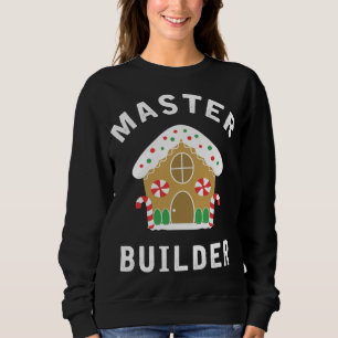 Sudadera Master Builder Gingerbread House Funny Navidades B