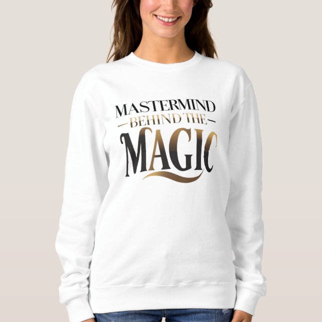 Sudadera Mastermind Detrás De La Magia (Anverso)