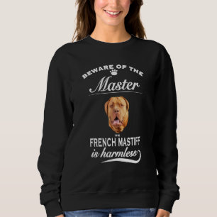 Sudadera Mastín Francés cuidado con el amo Bull Mastiff