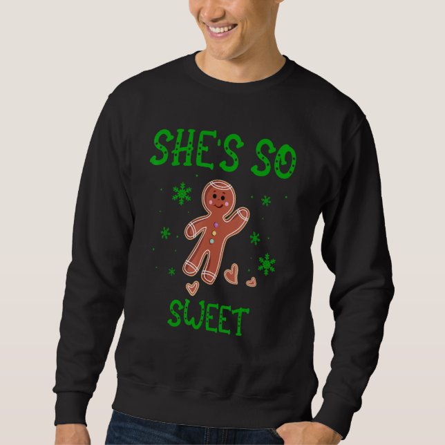 Sudadera matching Christmas couple she's so sweet gingerbre (Anverso)