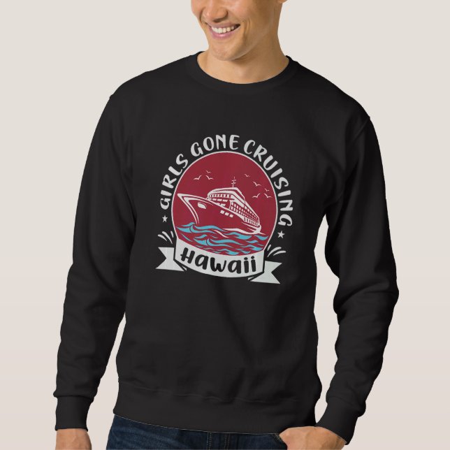 Sudadera Matching Hawaii Cruise Trip Girls Gone Cruising  3 (Anverso)