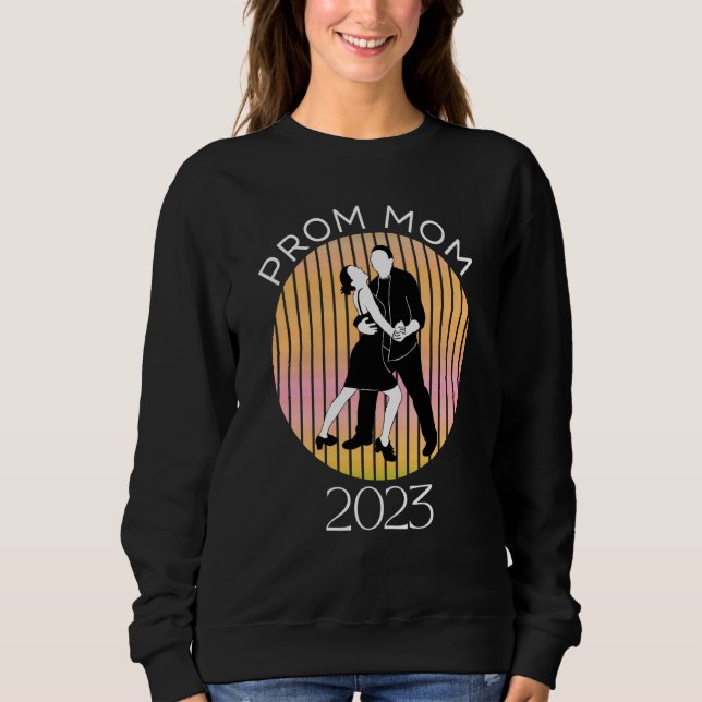 Sudadera Matching Prom Moms School Dance Chaperone and Prom (Anverso)
