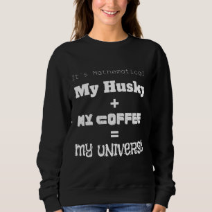 Sudadera Matemática Mi Husky + Mi Café = Mi Un Feliz