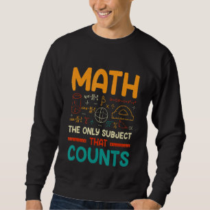 Sudadera Matemáticas, el único sujeto que cuenta