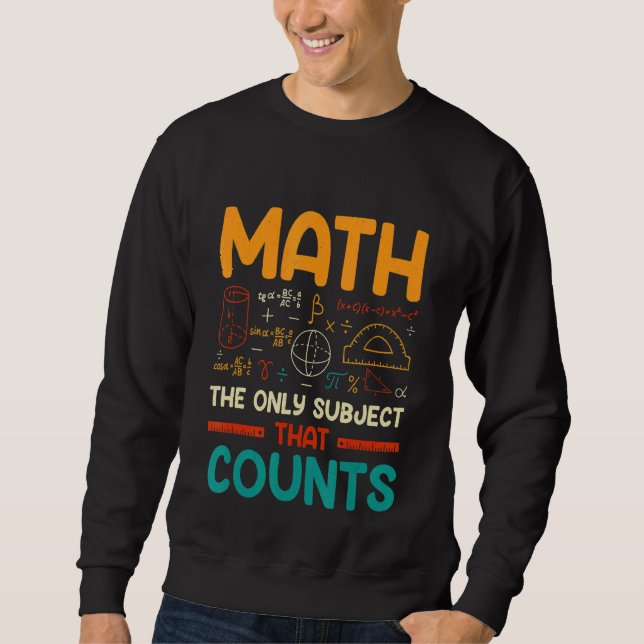 Sudadera Matemáticas, el único sujeto que cuenta (Anverso)