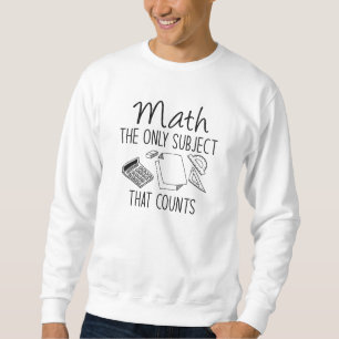 Sudadera Matemáticas, el único sujeto que cuenta