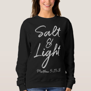 Sudadera Mateo 513-16 Biblia Verse Cita Sal Cuta Femenina