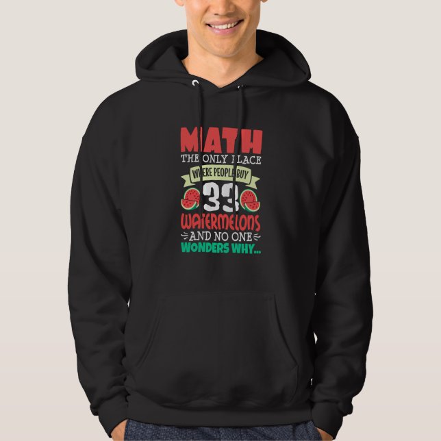 Sudadera Math And Watermelon saying Calculation Numbers (Anverso)