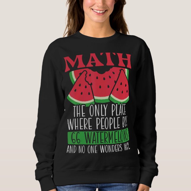 Sudadera Math El Único Lugar Donde La Gente Compra 66 sandí (Anverso)