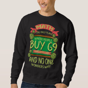 Sudadera Math El Único Lugar Donde La Gente Compra 69 sandí